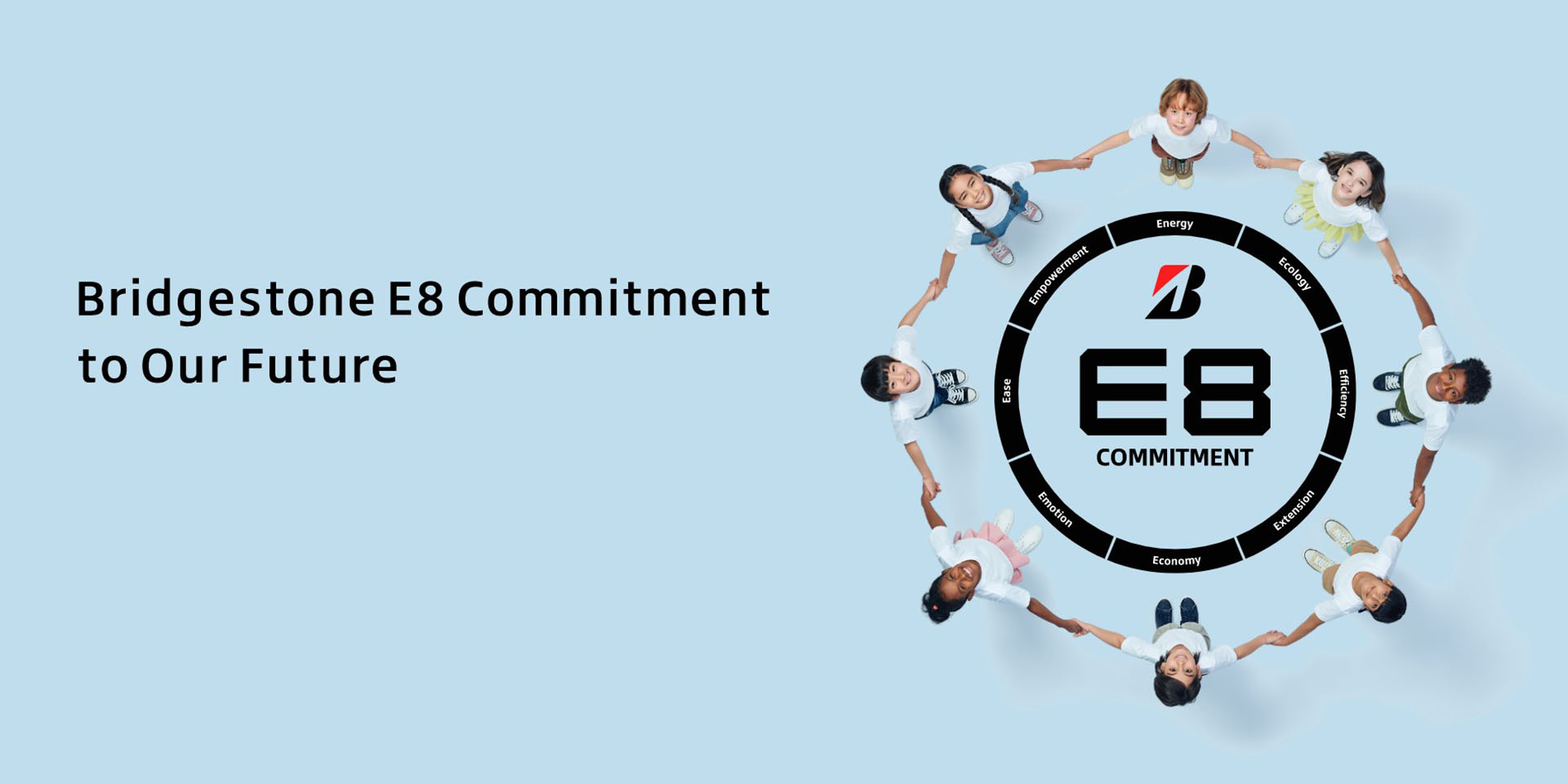 Bridgestone E8 Commitment to Our Future